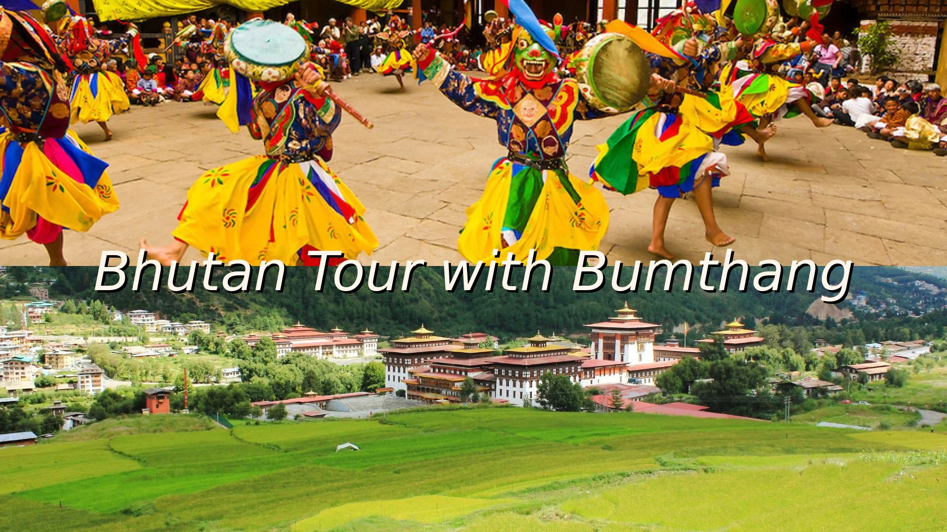Bhutan Group Tour with Bumthang